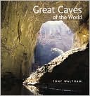 Great Caves of the World