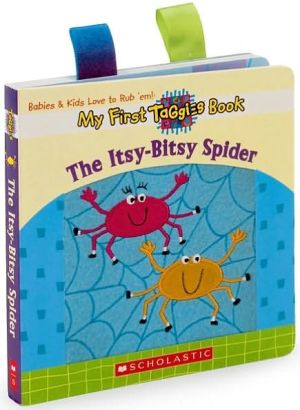 Itsy-bitsy Spider: My First Taggies Book