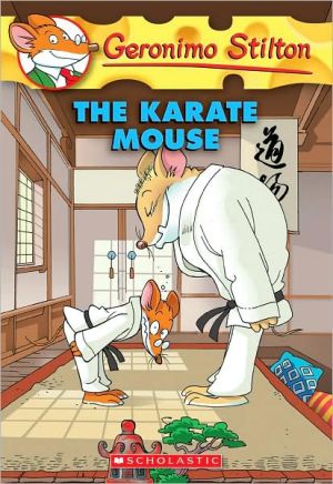 The Karate Mouse (Geronimo Stilton Series #40)