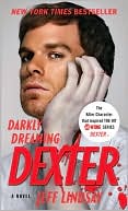 Darkly Dreaming Dexter (Dexter Series #1)