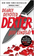 Dearly Devoted Dexter (Dexter Series #2)