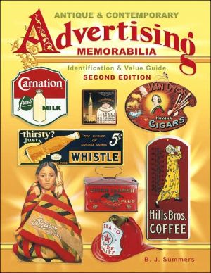 Antique and Contemporary Advertising Memorabilia: Identification and Value Guide