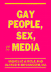 Gay People, Sex, and the Media, Vol. 21