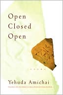 Open Closed Open: Poems