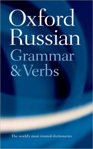 Oxford Russian Grammar & Verbs