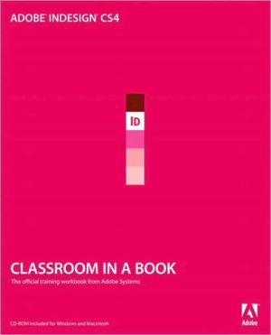 Adobe InDesign CS4 (Classroom in a Book Series)