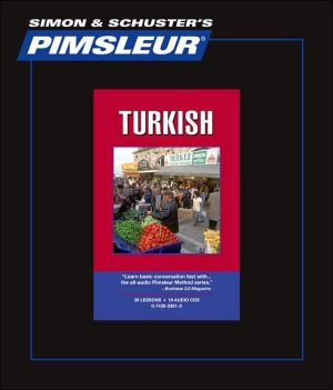 Turkish: Learn to Speak and Understand Turkish with Pimsleur Language Programs