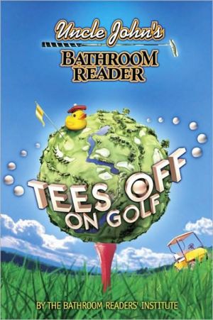 Uncle John's Bathroom Reader: Tees Off on Golf