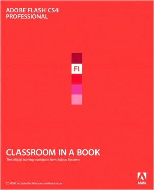 Adobe Flash CS4 Professional (Classroom in a Book Series)