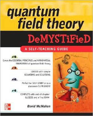 Quantum Field Theory Demystified