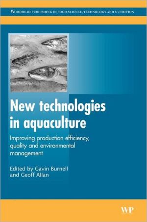 New Technologies in Aquaculture: Improving Production Efficiency, Quality and Environmental Management