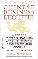 Chinese Business Etiquette: A Guide to Protocol, Manners
