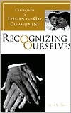 Recognizing Ourselves: Ceremonies of Lesbian and Gay Commitment