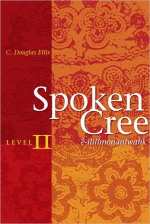 Spoken Cree, Vol. 2