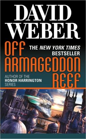 Off Armageddon Reef (Safehold Series #1)