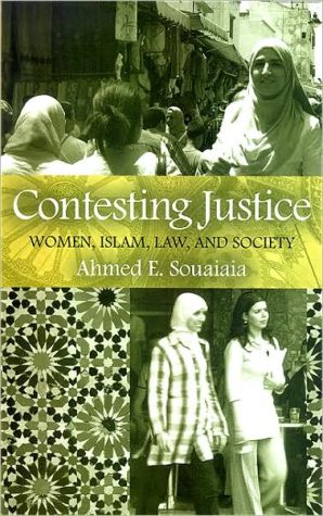 Contesting Justice: Women, Islam, Law, and Society
