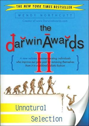 The Darwin Awards II: Unnatural Selection, Vol. 2