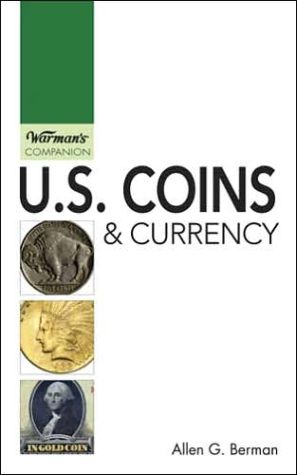 U.S. Coins & Currency: Warman's Companion