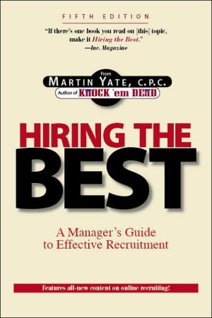 Hiring the Best: A Manager's Guide to Effective Recruitment