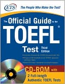The Official Guide to the TOEFL iBT with CD-ROM, Third Edition
