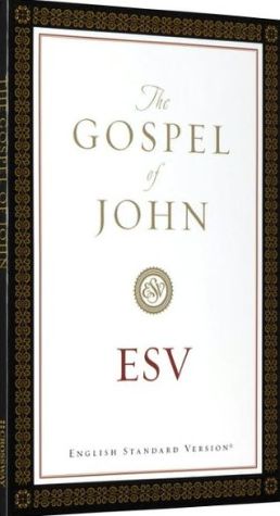 ESV Gospel of John: English Standard Version