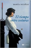 El tiempo entre costuras (Spanish Edition)