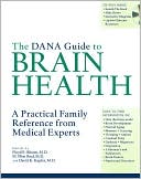 Dana Guide to Brain Health: A Practical Family Reference from Medical Experts