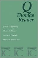 Q. Thomas Reader: The Gospels before the Gospels