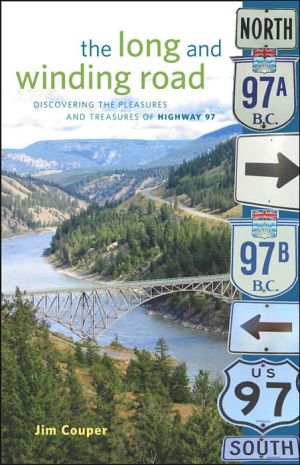 Long and Winding Road: Discovering the Pleasures and Treasures of Highway 97