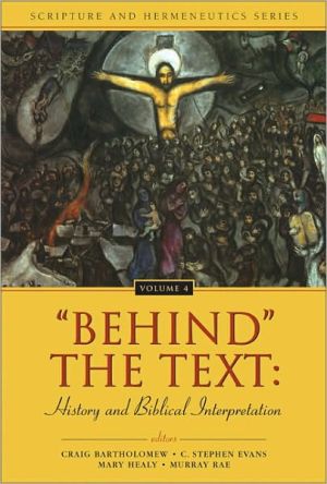 "Behind" the Text: History and Biblical Interpretation, Vol. 4