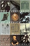 Refinement of America: Persons, Houses, Cities