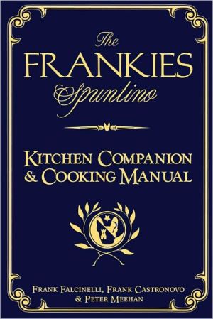 The Frankies Spuntino Kitchen Companion & Cooking Manual