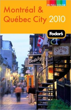 Fodor's Montreal & Quebec City 2010