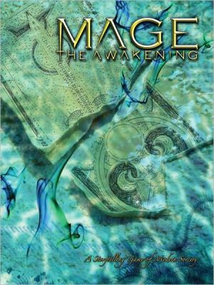Mage the Awakening: A Storytelling Game of Modern Sorcery
