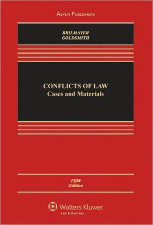 Conflict of Laws: Cases & Materials, Fifth Edition