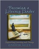 Becoming a Literacy Leader: Supporting Learning and Change