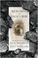 Reckoning at Eagle Creek: The Secret Legacy of Coal in the Heartland