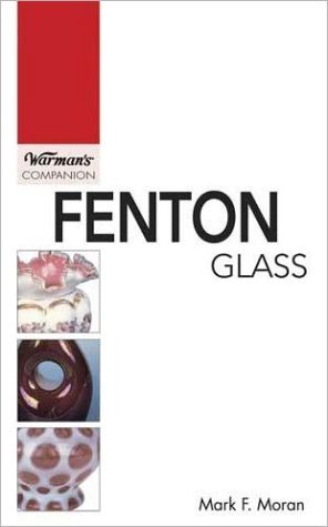 Fenton Glass: Warman's Companion