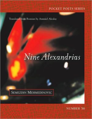 Nine Alexandrias: New Poems, Vol. 56
