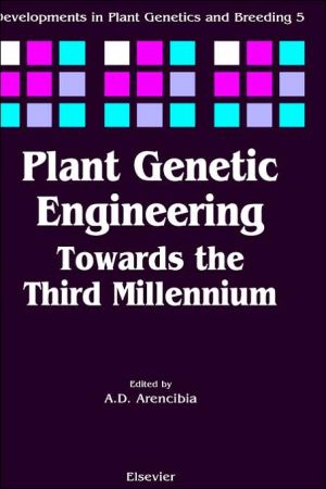 Plant Genetic Engineering: Towards the Third Millenium