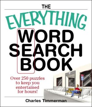 Everything Word Search Book: Over 250 Puzzles to Keep You Entertained for Hours!
