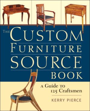 The Custom Furniture SourceBook: A Guide to 125 Craftsmen