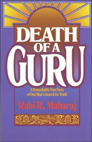 Death of a Guru: A Remarkable True Story of One Man's Search for Truth
