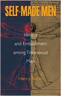Self-Made Men: Identity and Embodiment among Transsexual Men
