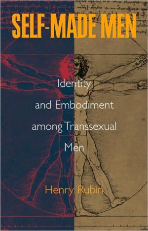 Self-Made Men: Identity and Embodiment among Transsexual Men