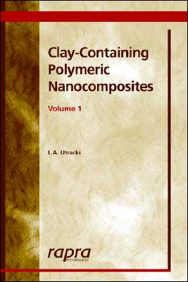 Clay-Containing Polymeric Nanocomposites, Vol. 1