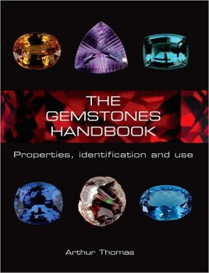 The Gemstones Handbook: Properties, Identification, and Use