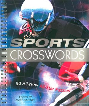 Sports Crosswords: 50 All-New All-Star Puzzles