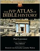 IVP Atlas of Bible History