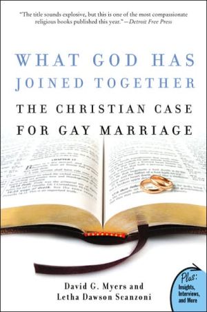 What God Has Joined Together?: The Christian Case for Gay Marriage